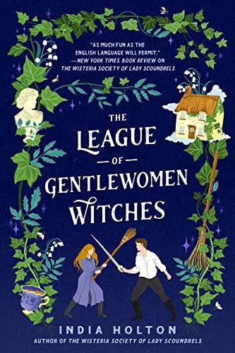 The League of Gentlewomen Witches (Dangerous Damsels, Bk. 2)