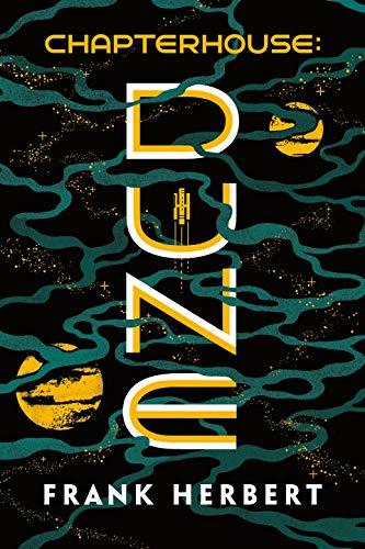 Chapterhouse: Dune  (Dune, Bk. 6)