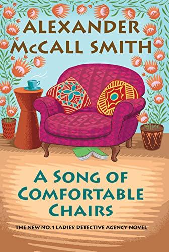 A Song of Comfortable Chairs (No. 1 Ladies' Detective Agency, Bk. 23)
