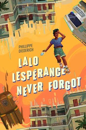 Lalo Lespérance Never Forgot