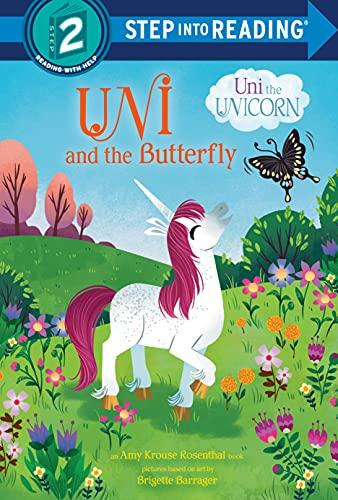 Uni and the Butterfly (Uni the Unicorn, Step Into Reading, Step 2)