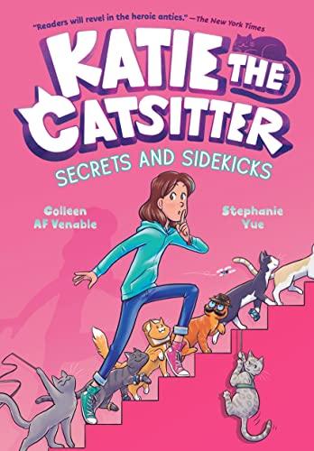Secrets and Sidekicks (Katie the Catsitter, Volume 3)