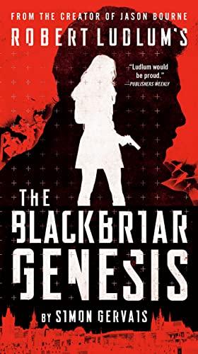 Robert Ludlum's The Blackbriar Genesis (Blackbriar, Bk. 1)