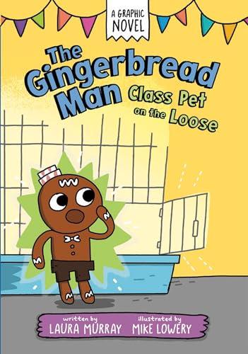 Class Pet on the Loose (The Gingerbread Man)