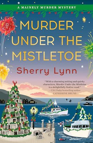 Murder Under the Mistletoe (A Mainely Murder Mystery, Bk. 2)