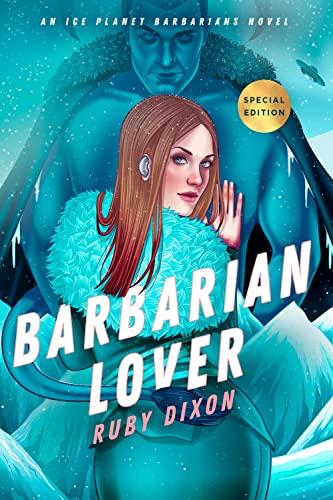 Barbarian Lover (Ice Planet Barbarians, Bk. 3)