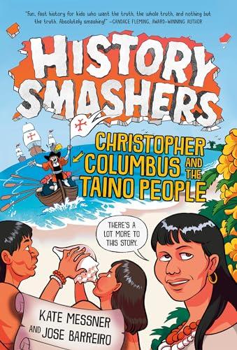 Christopher Columbus and the Taino People (History Smashers)