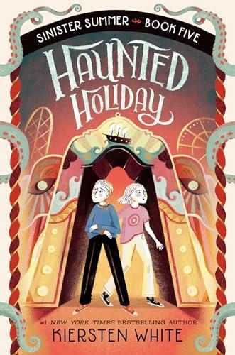 Haunted Holiday (Sinister Summer, Bk. 5)