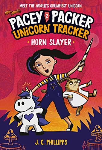 Horn Slayer (Pacey Packer Unicorn Tracker, Bk. 2)