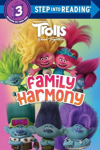 Family Harmony (Trolls Band Together, Step Into Reading, Step 3)