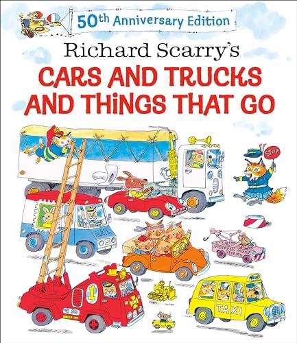 Richard Scarry's Cars and Trucks and Things That Go (50th Anniversary Edition)