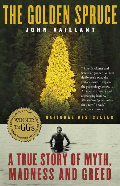 The Golden Spruce: A True Story of Myth, Madness and Greed