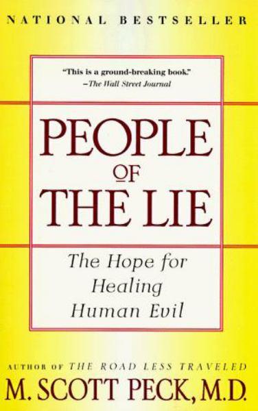 People of the Lie: The Hope for Healing Human Evil