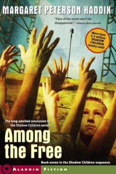 Among the Free (Shadow Children, #7)