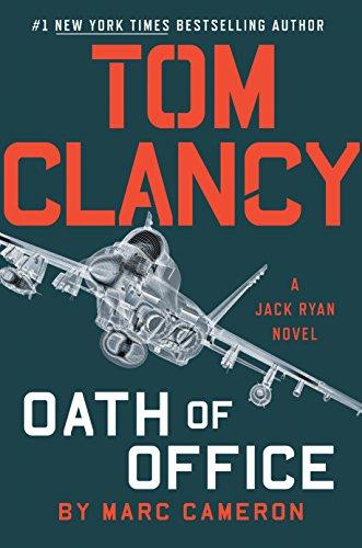 Tom Clancy Oath of Office (A Jack Ryan Novel, Bk. 18)