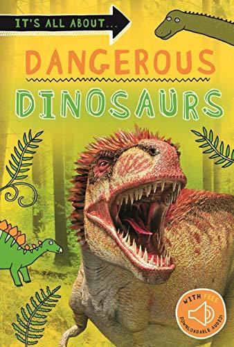 Dangerous Dinosaurs (It's All About...)