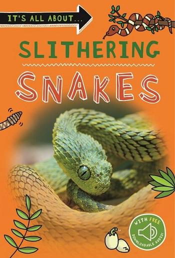 It's All About...Slithering Snakes (It's All About...)