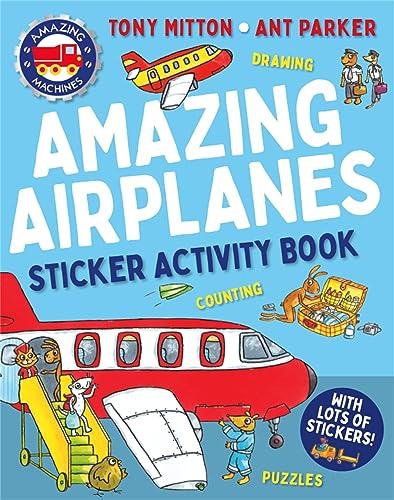 Amazing Airplanes Sticker Activity Book (Amazing Machines)