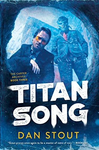 Titan Song (The Carter Archives, Bk. 3)