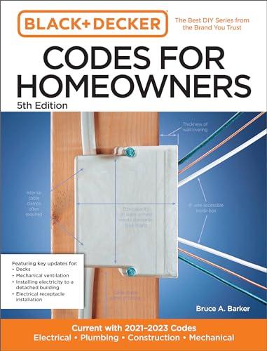 Codes for Homeowners (Black + Decker, 5th Edition)