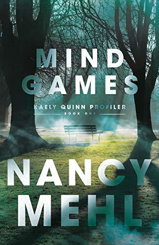 Mind Games (Kaely Quinn Profiler, Bk. 1)