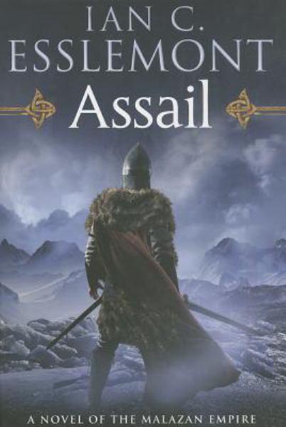 Assail: A Novel of the Malazan Empire (Malazan Empire, Bk 6)