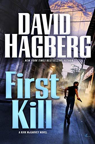First Kill (A Kirk McGarvey Novel)