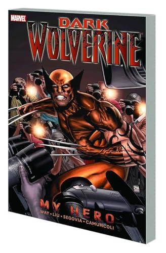 My Hero (Wolverine: Dark Wolverine, Volume 2)