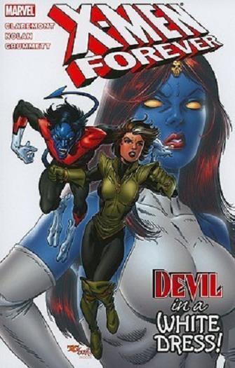 Devil in a White Dress (X-Men Forever, Volume 4)