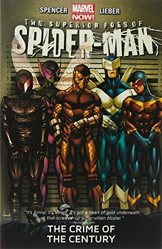 The Crime of the Century (The Superior Foes of Spider-Man, Volume 2)