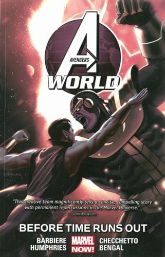 Before Time Runs Out (Avengers World, Volume 4)