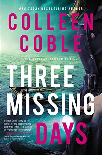 Three Missing Days (The Pelican Harbor Series, Bk. 3)