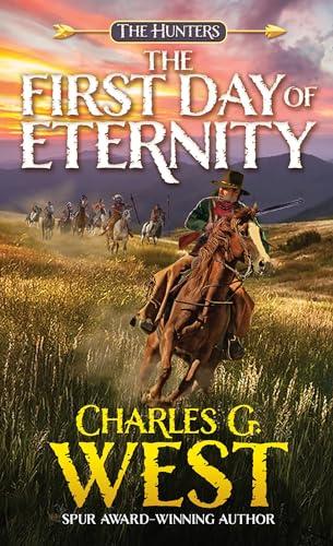 The First Day of Eternity (The Hunters, Bk. 2)