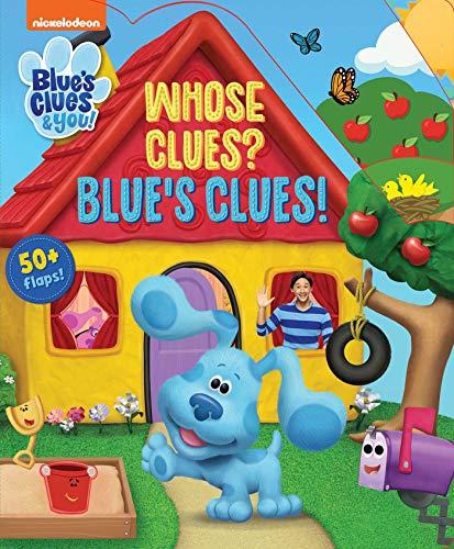 Whose Clues? Blue's Clues! Lift-the-Flap (Blue's Clues & You)