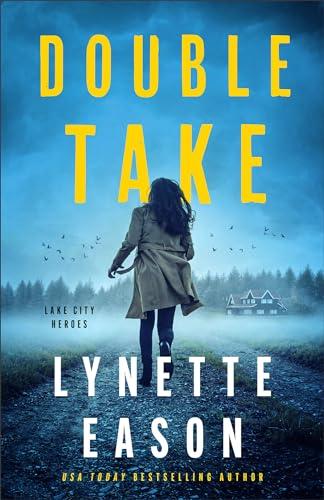 Double Take (Lake City Heroes, Bk. 1)