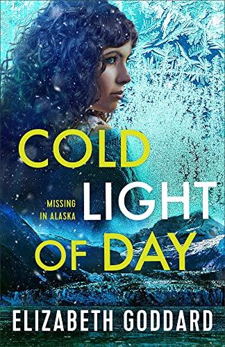 Cold Light of Day (Missing in Alaska, Bk. 1)