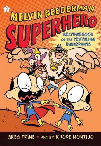 The Brotherhood Of The Traveling Underpants (Melvin Beederman Superhero, Bk. 7)