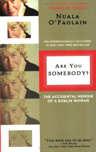 Are You Somebody?: The Accidental Memoir of a Dublin Woman