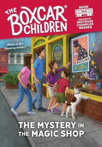 The Mystery in the Magic Shop (The Boxcar Children,  Bk. 160)