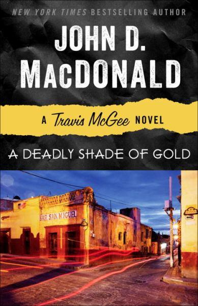 A Deadly Shade of Gold (Travis McGee)