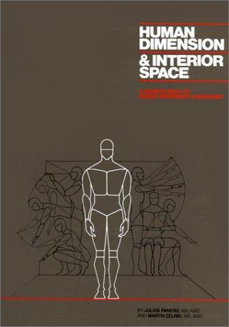 Human Dimension & Interior Space: A Source Book of Design Reference Standards