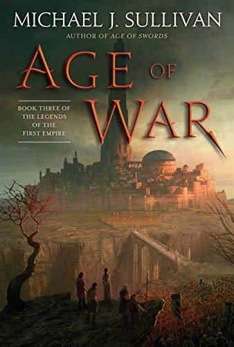Age of War (The Legends of the First Empire, Bk. 3)