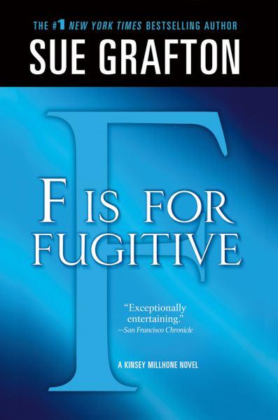 F Is for Fugitive (Kinsey Millhone Mysteries)