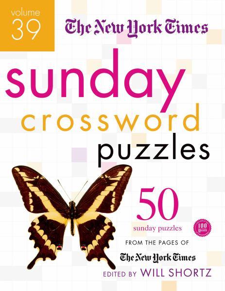 The New York Times Sunday Crossword Puzzles (Volume 39)