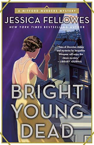 Bright Young Dead (The Mitford Murders, Bk. 2)