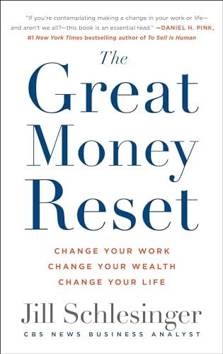 The Great Money Reset: Change Your Work, Change Your Wealth, Change Your Life