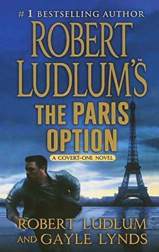 Robert Ludlum's The Paris Option (Covert-One, Bk. 3)