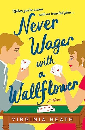 Never Wager With a Wallflower (The Merriwell Sisters, Bk. 3)