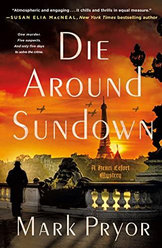 Die Around Sundown (A Henri Lefort Mystery, Bk. 1)