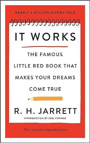 It Works: The Famous Little Red Book That Makes Your Dreams Come True (simple Success Guides, The Complete Original Edition)